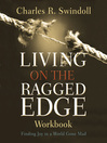 Living on the Ragged Edge Workbook (eBook): Finding Joy in a World Gone Mad